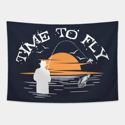 Time To Go Fly Fishing Tapestry Official Fishing Merch