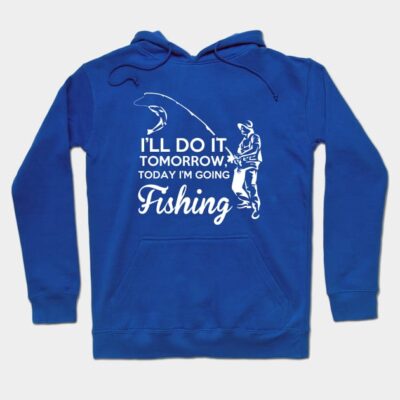 Fishing Today Hoodie Official Fishing Merch