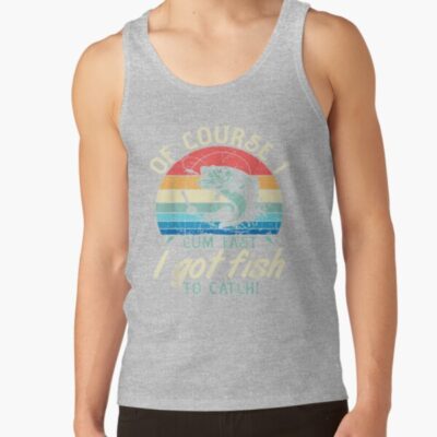 Of Course I Cum Fast I Got Fish To Catch Fishing Lover Tank Top Official Fishing Merch