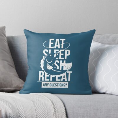 Eat. Sleep. Fish. Repeat. Any Questions? - Fishing T Shirt Throw Pillow Official Fishing Merch