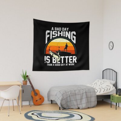 A Bad Day Fishing Is Better Than A Good Day At Work Tapestry Official Fishing Merch